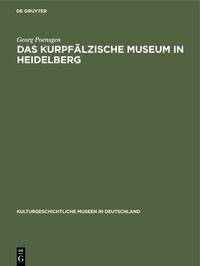Produktbild: Das Kurpf&auml;lzische Museum in Heidelberg