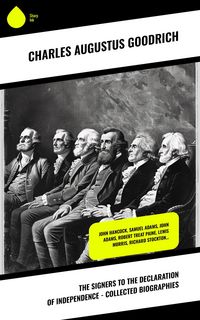Produktbild: The Signers to the Declaration of Independence - Collected Biographies