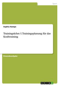 Produktbild: Trainingslehre I. Trainingsplanung f&uuml;r das Krafttraining