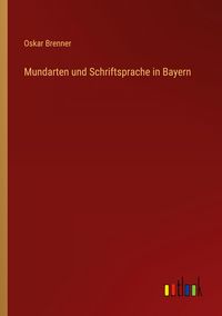 Produktbild: Mundarten und Schriftsprache in Bayern
