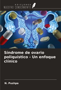 Produktbild: S&iacute;ndrome de ovario poliqu&iacute;stico - Un enfoque cl&iacute;nico