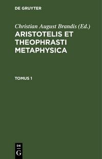 Produktbild: Aristotelis et Theophrasti Metaphysica. Tomus 1