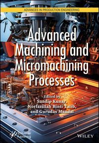 Produktbild: Advanced Machining and Micromachining Processes