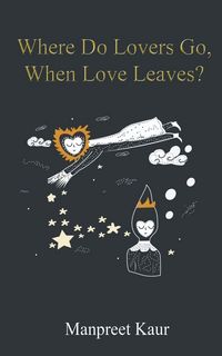 Produktbild: Where Do Lovers Go, When Love Leaves?