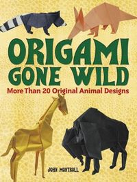 Produktbild: Montroll: Origami Gone Wild
