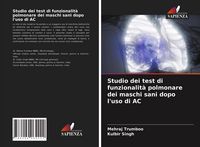 Produktbild: Studio dei test di funzionalit&agrave; polmonare dei maschi sani dopo l'uso di AC