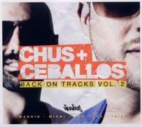Bild vom Artikel Chus & Ceballos: Back On Tracks Vol.2 vom Autor Chus & Ceballos