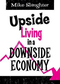Produktbild: Upside Living in a Downside Economy