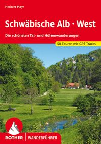 Produktbild: ROTHER Wanderf&uuml;hrer Schw&auml;bische Alb West