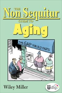 Produktbild: The Non Sequitur Guide to Aging