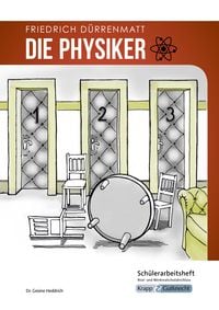 Produktbild: Die Physiker &ndash; Friedrich D&uuml;rrenmatt &ndash; Sch&uuml;lerarbeitsheft &ndash; Real- und Werkrealschule