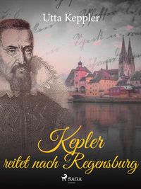 Produktbild: Kepler reitet nach Regensburg