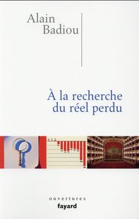Bild vom Artikel A la recherche du réel perdu vom Autor Alain Badiou