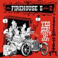 Bild vom Artikel Yes Sir! Thats My Baby vom Autor Firehouse Five Plus Two