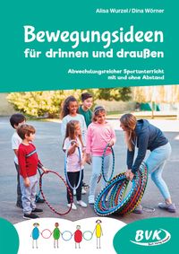 Produktbild: Bewegungsideen f&uuml;r drinnen und drau&szlig;en