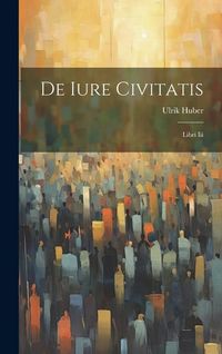 Produktbild: De Iure Civitatis: Libri Iii