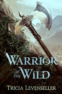 Bild vom Artikel Warrior of the Wild vom Autor Tricia Levenseller