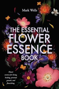 Produktbild: The Essential Flower Essence Book
