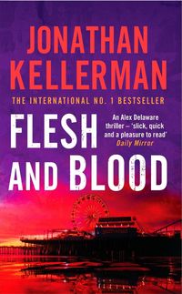 Produktbild: Flesh and Blood (Alex Delaware series, Book 15)