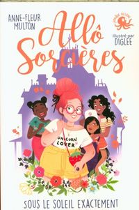 Produktbild: All&ocirc; sorci&egrave;res. Sous le soleil exactement