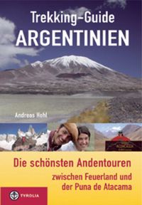 Bild vom Artikel Trekking-Guide Argentinien vom Autor Andreas Hohl
