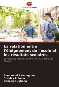 Produktbild: La relation entre l'&eacute;loignement de l'&eacute;cole et les r&eacute;sultats scolaires