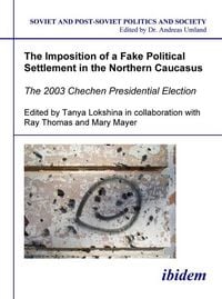 Produktbild: The Imposition of a Fake Political Settlement in the Northern Caucasus