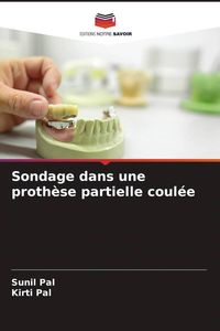 Produktbild: Sondage dans une proth&egrave;se partielle coul&eacute;e