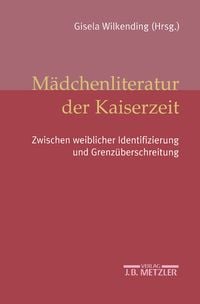 Produktbild: M&auml;dchenliteratur der Kaiserzeit
