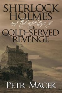 Produktbild: Sherlock Holmes and The Adventure of The Cold-Served Revenge