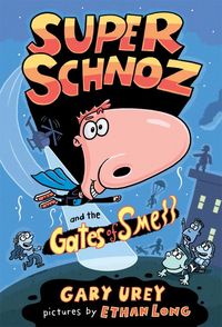 Produktbild: Super Schnoz and the Gates of Smell
