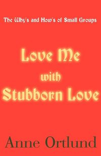 Produktbild: Love Me with Stubborn Love