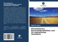 Produktbild: Klimafaktoren, Baumwollproduktion und ihr statistisches Verh&auml;ltnis