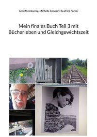 Produktbild: Mein finales Buch Teil 3 mit B&uuml;cherleben und Gleichgewichtszeit