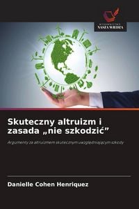 Produktbild: Skuteczny altruizm i zasada "nie szkodzi&iquest;"