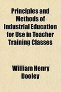 Produktbild: Principles and Methods of Industrial Education for Use in Teacher Training Classes