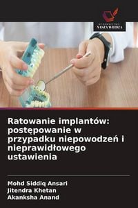 Produktbild: Ratowanie implant&oacute;w: post&iquest;powanie w przypadku niepowodze&iquest; i nieprawid&iquest;owego ustawienia