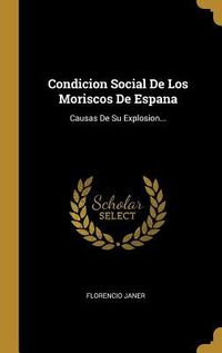 Produktbild: Condicion Social De Los Moriscos De Espana