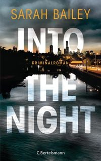 Bild vom Artikel Into the Night vom Autor Sarah Bailey