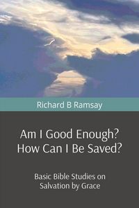 Produktbild: Am I Good Enough? How Can I Be Saved?