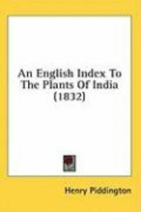 Produktbild: An English Index to the Plants of India (1832)