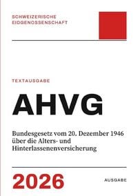 Produktbild: AHVG &ndash; Bundesgesetz vom 20. Dezember 1946 &uuml;ber die Alters- und Hinterlassenenversicherung