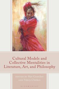 Produktbild: Cultural Models and Collective Mentalities in Literature, Art, and Philosophy