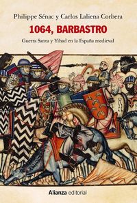 Produktbild: 1064, Barbastro : Guerra Santa y Yihad en la Espa&ntilde;a medieval