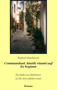 Produktbild: Commandant Am&eacute;d&eacute; r&auml;umt auf - Es beginnt