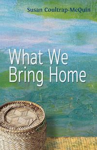 Produktbild: What We Bring Home