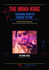 Produktbild: The Mika King - Supr&ecirc;me Graffiti Canvas Tattoo &Eacute;dition Deluxe Sp&eacute;ciale