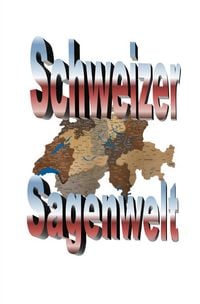 Produktbild: Schweizer Sagenwelt