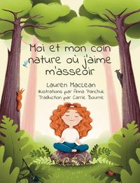 Produktbild: Moi et mon coin nature ou j'aime m'asseoir