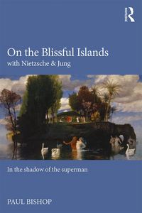 Produktbild: On the Blissful Islands with Nietzsche & Jung